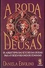 A Roda das Deusas